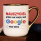 Nauczyciel google - Kubek ceramiczny ze złotym rantem