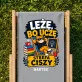 Leżak Z Nadrukiem Dla Nauczyciela Prezent Na Dzień Nauczyciela Dla Mężczyzny: Leżę, Bo Uczę