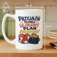 Kubek Z Nadrukiem Dla Przyjaciela Prezent Dla Mężczyzny: Plan Awaryjny Kubek Z Nadrukiem Dla Przyjaciela Prezent Dla Mężczyzny: Plan Awaryjny