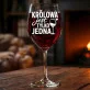 Kieliszek Do Wina Na Dzień Dziewczyny Prezent Dla Kobiety: Królowa Jest Jedna
