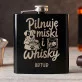 Piersiówka Z Grawerem Dla Miłośnika Psów Prezent Dla Mężczyzny: Pilnuję Miski I Whisky Piersiówka Z Grawerem Dla Miłośnika Psów Prezent Dla Mężczyzny: Pilnuję Miski I Whisky