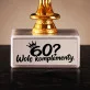 Statuetka Z Grawerem Na 60 Urodziny Prezent Dla Kobiety: 60? Wolę Komplementy.