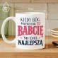 Kubek Z Nadrukiem Dla Babci Prezent Na Dzień Babci Dla Kobiety: Kiedy Bóg Przydzielał Babcię Kubek Z Nadrukiem Dla Babci Prezent Na Dzień Babci Dla Kobiety: Kiedy Bóg Przydzielał Babcię