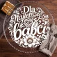 Patera Na Ciasto Na Dzień Babci Prezent Dla Babci Kobiety: Babcine Wspomnienia