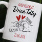 Pierwszy dzień taty - Personalizowany Kubek Pierwszy dzień taty - Personalizowany Kubek