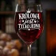 Kieliszek Do Wina Na Święta Prezent Dla Kobiety: Królowa Jest Tylko Jedna Kieliszek Do Wina Na Święta Prezent Dla Kobiety: Królowa Jest Tylko Jedna