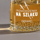Powodzenia na szlaku - Szklanka do whisky