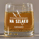 Powodzenia na szlaku - Szklanka do whisky