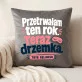 Poduszka Dekoracyjna Na Zakończenie Roku Prezent Dla Kobiety: Przetrwałam Ten Rok. Poduszka Dekoracyjna Na Zakończenie Roku Prezent Dla Kobiety: Przetrwałam Ten Rok.