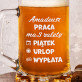 Praca ma 3 zalety - Kufel