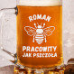 Pracowity jak pszczoła - Personalizowany Kufel