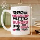 Kubek Z Nadrukiem Dla Krawcowej Prezent Dla Kobiety: Poprawię Wszystko