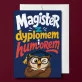 Kartka z Życzeniami Dla Magistra Dla Mężczyzny: Humor Magisterski Kartka z Życzeniami Dla Magistra Dla Mężczyzny: Humor Magisterski