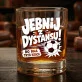 Szklanka Do Whisky Dla Fana Piłki Nożnej Prezent Dla Mężczyzny: Jebnij Z Dystansu!