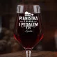 Mega Kieliszek Do Wina z Grawerem Dla Pianistki Prezent Dla Kobiety: Pianistka Z Klasą I Mega Kieliszek Do Wina z Grawerem Dla Pianistki Prezent Dla Kobiety: Pianistka Z Klasą I