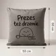 Poduszka Dekoracyjna Dla Prezesa Prezent Dla Mężczyzny: Prezes Też Drzemie.