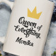 Queen of everything - kubek personalizowany