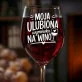 Kieliszek Do Wina Dla Ukochanej Prezent Na Walentynki Dla Kobiety: Moja Wymówka Na Wino
