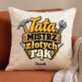 Poduszka Dekoracyjna Na Dzień Taty Prezent Dla Taty Mężczyzny: Tata, Mistrz Złotych Rąk