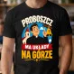 Koszulka Męska Dla Proboszcza Prezent Dla Mężczyzny: Ma Układy Na Górze