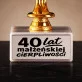 Statuetka Z Grawerem Na 40 Rocznicę Ślubu Prezent Dla Kobiety: 40 Lat Małżeńskiej