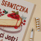 Serniczka nie odmówię - Przepiśnik na spirali B5