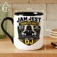 Kubek Z Nadrukiem Dla Dj Prezent Dla Mężczyzny: Jam Jest Dj Kubek Z Nadrukiem Dla Dj Prezent Dla Mężczyzny: Jam Jest Dj