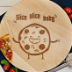 Slice slice baby - Deska obrotowa