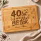 Deska Do Krojenia z Grawerem Na 40 Rocznicę Ślubu Prezent Dla Pary: 40 Lat I Wciąż Na Tak