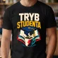 Koszulka Męska Dla Studenta Prezent Dla Mężczyzny: Tryb Studenta