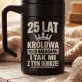 Kubek Termiczny Z Grawerem Dla 25 Latki Prezent Na 25 Urodziny Dla Kobiety: Królowa Bałaganu 25 Lat