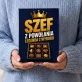Czekoladki Dla Szefa Prezent Dla Mężczyzny: Szef Z Powołania Czekoladki Dla Szefa Prezent Dla Mężczyzny: Szef Z Powołania