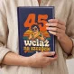 Notatnik A5 Na 45 Urodziny Prezent Dla Mężczyzny: Szczyt Formy 45 Notatnik A5 Na 45 Urodziny Prezent Dla Mężczyzny: Szczyt Formy 45