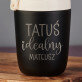 Tatuś idealny - Kubek termiczny 360 ml