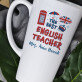 The best english teacher - Personalizowany Kubek