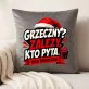 Poduszka Dekoracyjna Na Mikołajki Prezent Dla Mężczyzny: Grzeczny? Zależy, Kto Pyta. Poduszka Dekoracyjna Na Mikołajki Prezent Dla Mężczyzny: Grzeczny? Zależy, Kto Pyta.