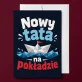 Kartka z Życzeniami Dla Młodego Taty Na Dzień Ojca Dla Mężczyzny: Tata Na Pokładzie Kartka z Życzeniami Dla Młodego Taty Na Dzień Ojca Dla Mężczyzny: Tata Na Pokładzie