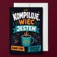 Kartka z Życzeniami Dla Programisty Dla Mężczyzny: Kawa I Kompilacja Kartka z Życzeniami Dla Programisty Dla Mężczyzny: Kawa I Kompilacja
