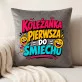 Poduszka Dekoracyjna Dla Koleżanki Prezent Dla Kobiety: Koleżanka Pierwsza Do Śmiechu