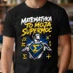 Koszulka Męska Dla Matematyka Prezent Dla Mężczyzny: To Moja Supermoc