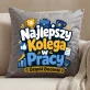 Poduszka Dekoracyjna Na Dzień Chłopaka W Pracy Prezent Dla Chłopaka Mężczyzny: Najlepszy Kolega W Pracy Poduszka Dekoracyjna Na Dzień Chłopaka W Pracy Prezent Dla Chłopaka Mężczyzny: Najlepszy Kolega W Pracy