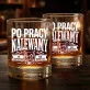 Szklanka Do Whisky Dla Współpracownika Prezent Dla Mężczyzny: Po Pracy Nalewamy Szklanka Do Whisky Dla Współpracownika Prezent Dla Mężczyzny: Po Pracy Nalewamy