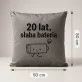 Poduszka Dekoracyjna Dla 20 Latki Prezent Na 20 Urodziny Dla Kobiety: 20 Lat, Słaba Bateria Poduszka Dekoracyjna Dla 20 Latki Prezent Na 20 Urodziny Dla Kobiety: 20 Lat, Słaba Bateria