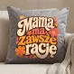 Poduszka Dekoracyjna Na Dzień Mamy Prezent Dla Mamy Kobiety: Mama Ma Zawsze Rację Poduszka Dekoracyjna Na Dzień Mamy Prezent Dla Mamy Kobiety: Mama Ma Zawsze Rację
