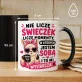 Kubek Z Nadrukiem Na Urodziny Prezent Dla Kobiety: Nie Liczę Świeczek Kubek Z Nadrukiem Na Urodziny Prezent Dla Kobiety: Nie Liczę Świeczek