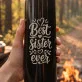Termos 500ml Dla Siostry Prezent Dla Kobiety: Best Sister Ever Termos 500ml Dla Siostry Prezent Dla Kobiety: Best Sister Ever