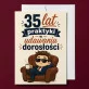 Kartka z Życzeniami Dla 35 Latka Na 35 Urodziny Dla Mężczyzny: Udawana Dojrzałość Kartka z Życzeniami Dla 35 Latka Na 35 Urodziny Dla Mężczyzny: Udawana Dojrzałość
