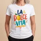 Koszulka Damska Biała Dla Kobiety Prezent Dla Kobiety: La Dolce Vita