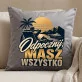 Poduszka Dekoracyjna Dla Faceta Który Ma Wszystko Prezent Dla Mężczyzny: Odpocznij, Masz Wszystko Poduszka Dekoracyjna Dla Faceta Który Ma Wszystko Prezent Dla Mężczyzny: Odpocznij, Masz Wszystko