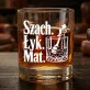 Szklanka Do Whisky Dla Szachisty Prezent Dla Mężczyzny: Szach. Łyk. Mat. Szklanka Do Whisky Dla Szachisty Prezent Dla Mężczyzny: Szach. Łyk. Mat.